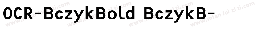 OCR-BczykBold BczykB字体转换